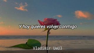 Los Caminantes - Para Que Quieres Volver // Letra
