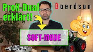 Boerdson Erklärvideo 02: ProX-Dual - Soft-Mode