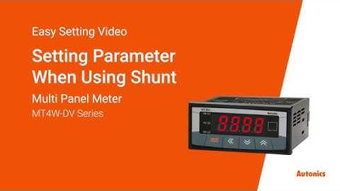 Autonics Tutorial : Setting Parameter When Using Shunt - MT4W Series