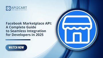 Facebook Marketplace API: A Complete Guide to Seamless Integration for Developers in 2025