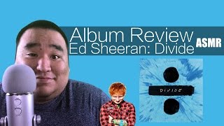 [ASMR] Album Review: Ed Sheeran: Divide | MattyTingles screenshot 5