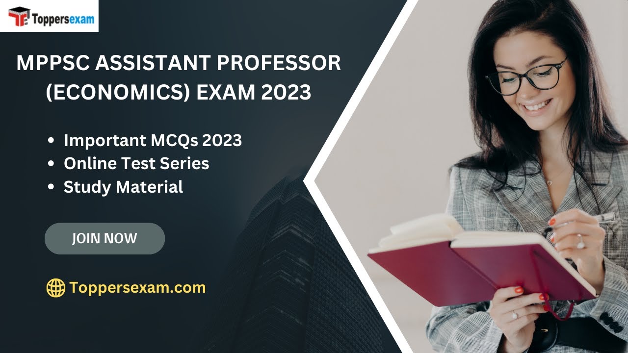 MPPSC ASSISTANT PROFESSOR ECONOMICS Update Syllabus 2023, Questions Paper, Exam Date