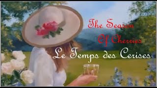 Nana Mouskouri, Dave ~ Le Temps des Cerises *The Season of Cherries*