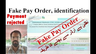 Fake Pay Order identification is very easy