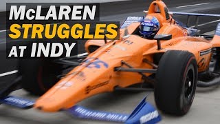 Fernando alonso and mclaren may be finding themselves fighting an
uphill battle in this year's indy 500... after reliability issues
strike on the first day o...