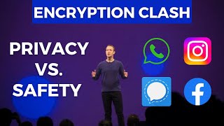 Encryption Clash: Privacy vs. Safety in the Tech World