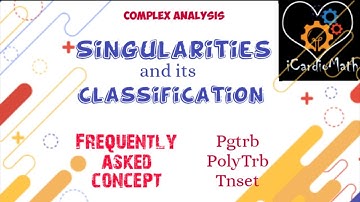 TRB |Singularities and  its Classification |Complex analysis