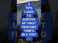 3 tips I used to survive my first freezing night in a tent 🥶