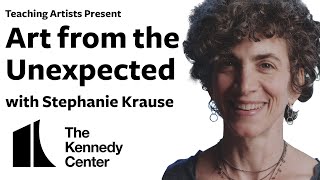 Art from the Unexpected with Stephanie Krause