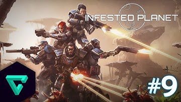 Infested Planet Campaign Playthrough - Part 9 (1080p 60fps)