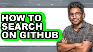 How to Search on Github - Full Guide
