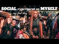 SOCIAL EXPERIMENT ON MYSELF!!!  (my very first vlog)