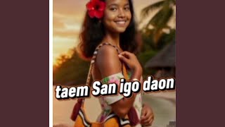 Taem San igo daon
