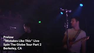 Prelow - “Mistakes Like This” - Live - Spin The Globe Tour Part 2 - Berkeley, CA