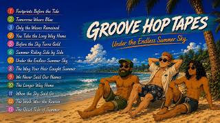 Sea Breeze & Laid-Back Grooves — Under the Endless Summer Sky