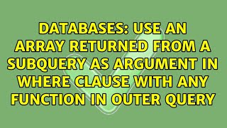Use an array returned from a subquery as argument in WHERE clause with ANY function in outer query