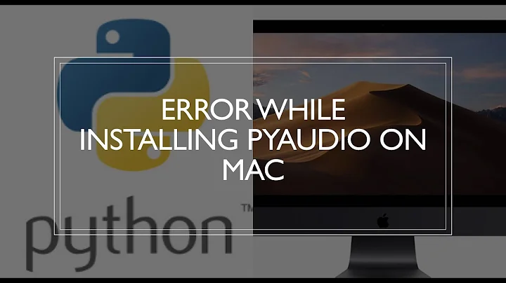 Error Installing PyAudio on Mac