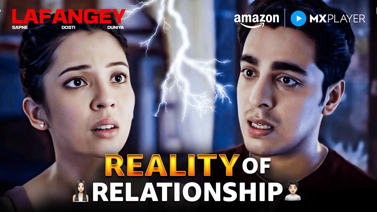 Living Relationship का असली Sach | Lafangey | Gagan Arora, Harsh Beniwal | Amazon MX Player