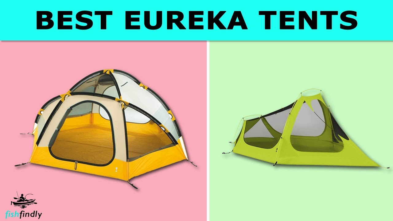 Lều Eureka tốt nhất năm 2020 - Hướng dẫn đầy đủ để chọn người tốt nhất!