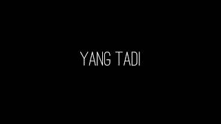 Benzoloo - Yang tadi ( Lirik )