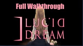 Lucid Dream | Full Walkthrough [No Commentary]