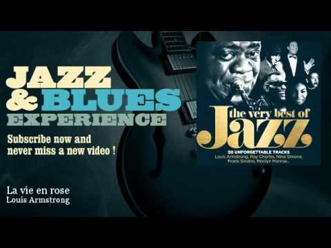 Louis Armstrong - La vie en rose - JazzAndBluesExperience