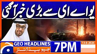 UAE Rejects Reports Alleging..!! - Big News | 7PM Headlines Geo News (13th June 2026)