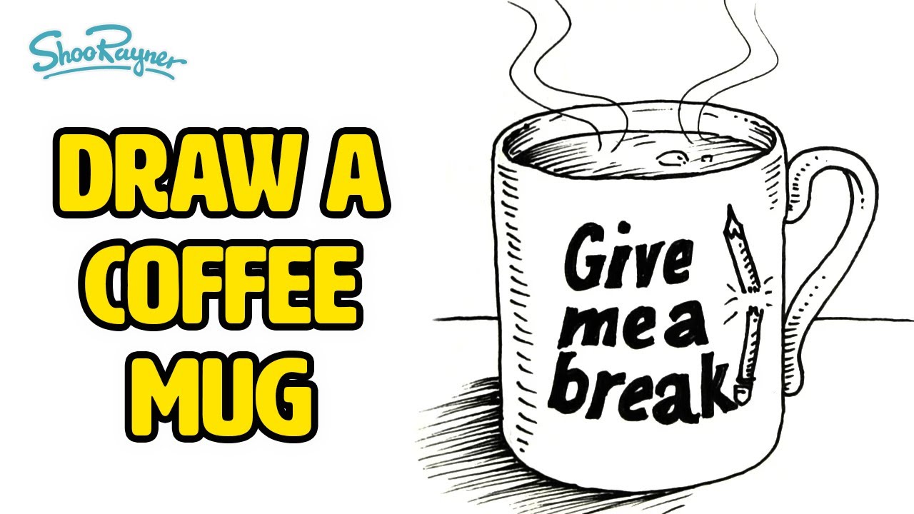 How To Draw A Mug Of Coffee Youtube