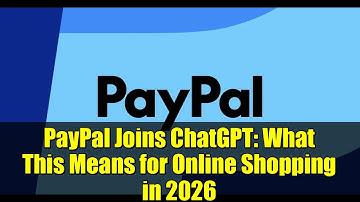PayPal Joins ChatGPT: What This Means for Online Shopping in 2026