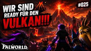Wir sind ready für den VULKAN!!! (Palworld / Lets Play / #025)