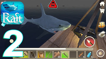 Survival on Raft in the Ocean Gameplay Walkthrough Part 2 (IOS/Android)