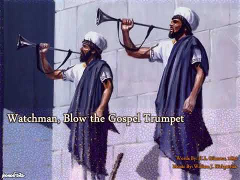 Watchmanblow the Gospel trumpet hymn 368