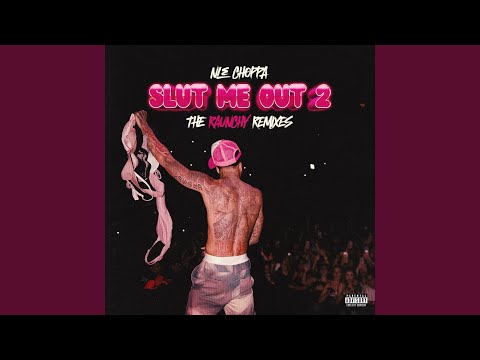 SLUT ME OUT 2 (Backseat Freak Extended Mix)