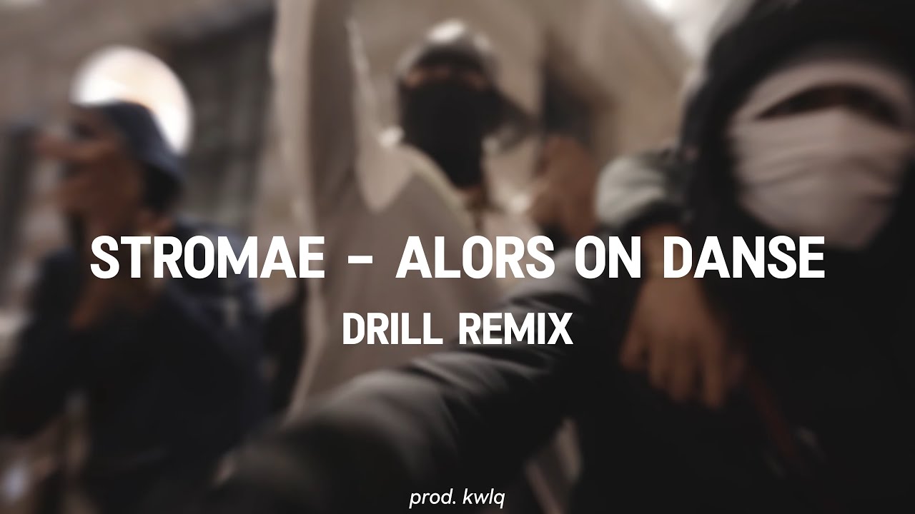 Stromae - Alors On Danse (DRILL REMIX) | prod.  @kwlq