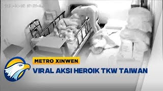 Metro Xinwen - Viral Aksi Heroik TKW Taiwan