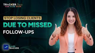 Stop Losing Clients Due To Missed Follow-Ups Sales Tracker