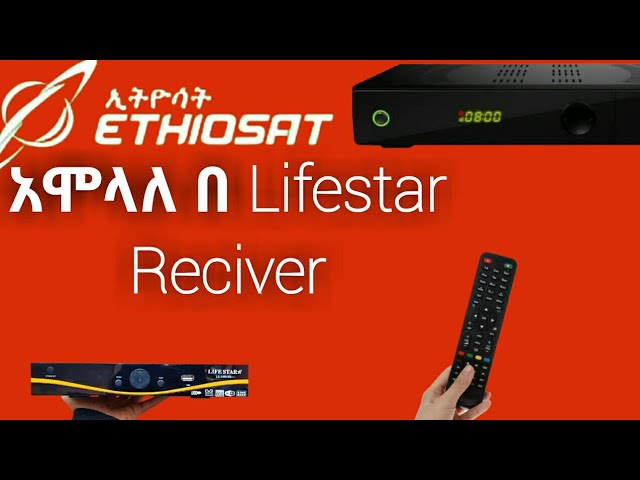 Ethio sat setup| ኢትዮሳ አሞላለ በ lifestar reciver class=