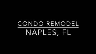 Naples Condo Remodel