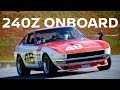 Amazing Onboard   John Morton&#39;s Datsun 240z Racecar! (recommended Vol. Level: 11)