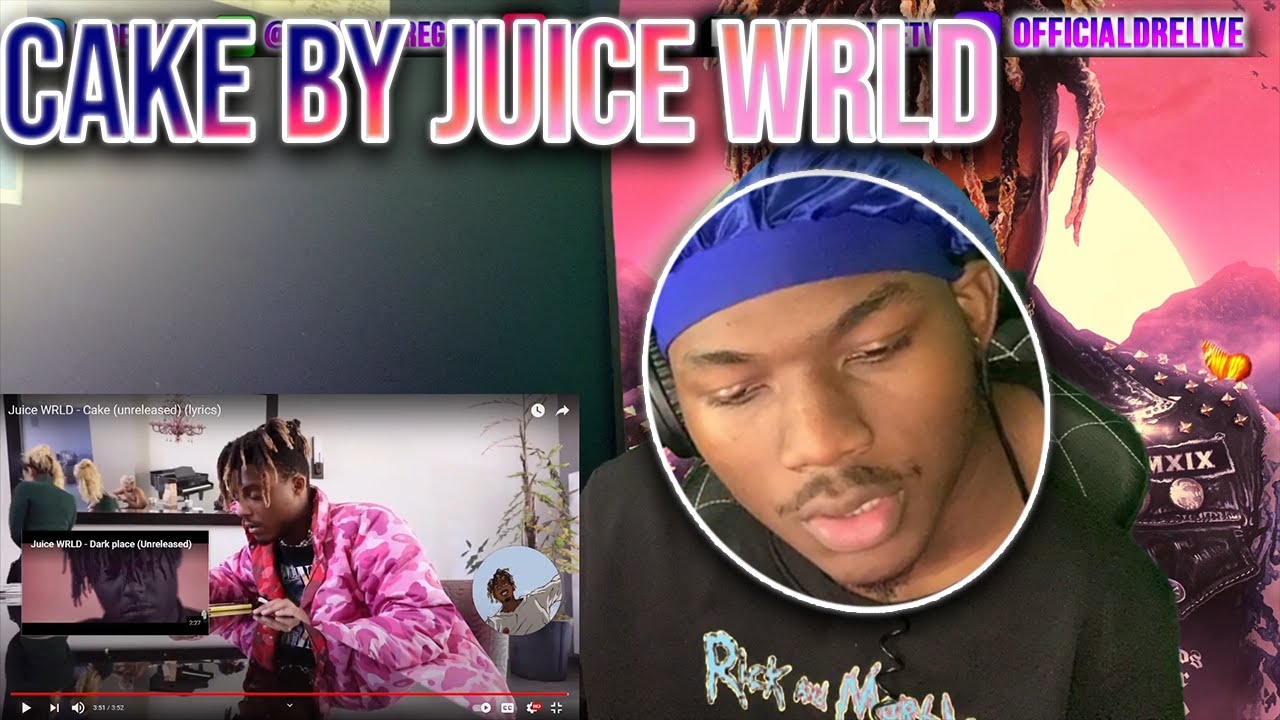 CAKE JUICE WRLD AN OFFICIALDRE REACTION TOP TIER REACTON YouTube