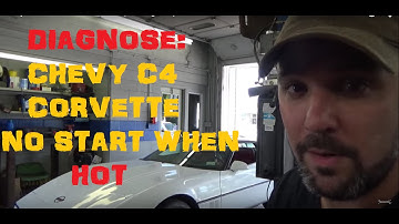 Chevy Corvette - No Start When Hot (The Diagnosis)