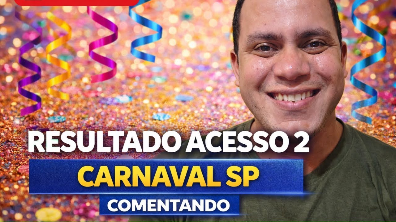 Comentando o Resultado do Acesso 2 | Carnaval SP 2026 - YouTube