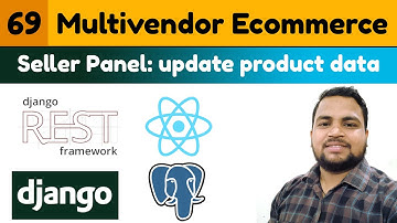 #69|Vendor Panel: Update product data|Multivendor Ecommerce Website Django ReactJs & DRF