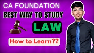 How To Learn Law❓| CA Foundation | Best Way To Study Law💯 | CA with Vaibhav