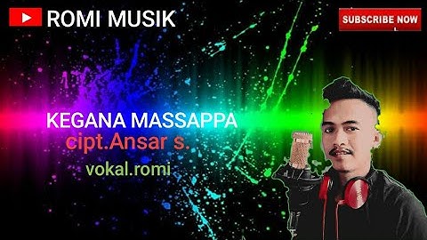 LAGU BUGIS TERBAIK//KEGANA MASSAPPA.//(CIPT.ANSAR S.)//VOKAL ROMI.#