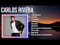 Top Hits Carlos Rivera 2023 ~ Mejor Carlos Rivera lista de reproducción 2023