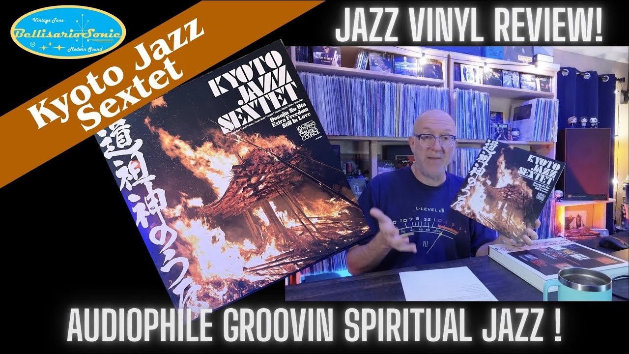 Audiophile Groovin Spiritual Jazz: Kyoto Jazz Sextet-Dosojin No