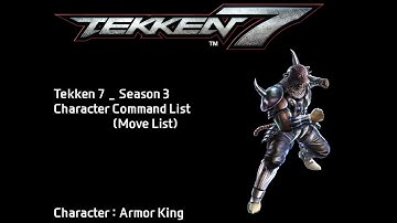 Tekken 7 Season 3 Armor King Command List _ Move List