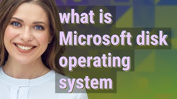 Microsoft disk operating system | meaning of Microsoft disk operating system
