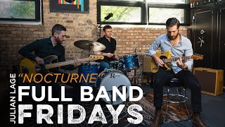 "Nocturne" Julian Lage | Full Band Fridays